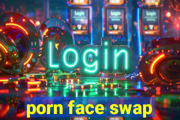 porn face swap